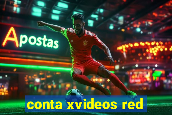 conta xvideos red